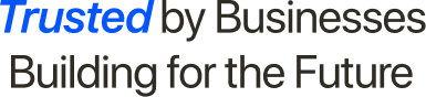 Trusted by Businesses Building for the Future